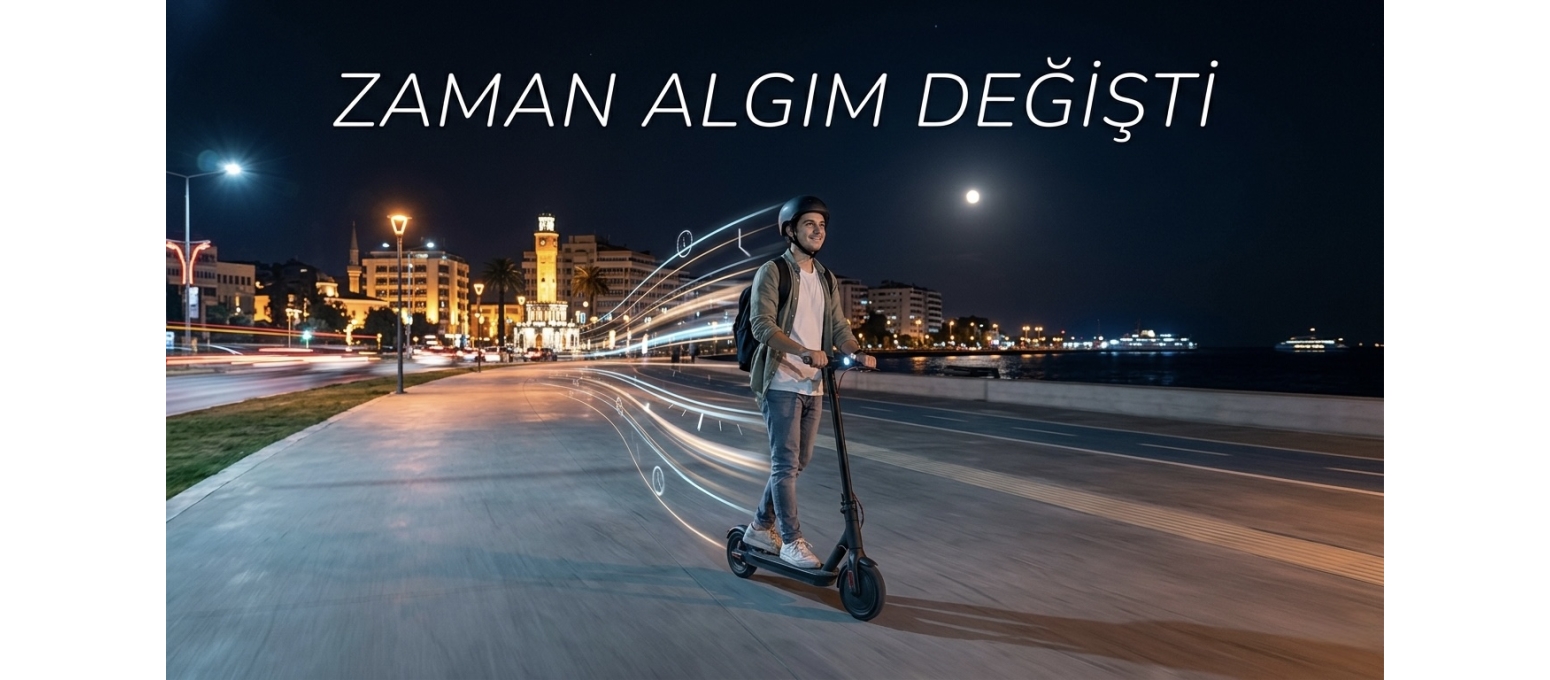 Elektrikli Scooter Kullanırken Zaman Algım Değişti