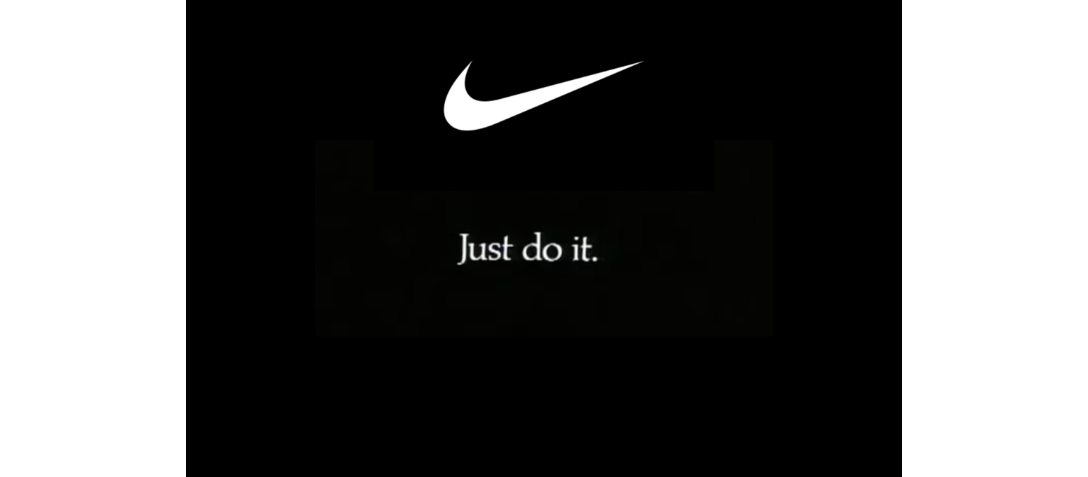 En Cesur ve Sporla Özleştirilmiş Yaratıcı Slogan: Just Do It.