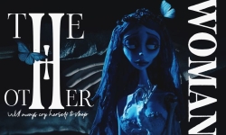 Öteki Kadın Olmak: My Chaotic Letter to Corpse Bride