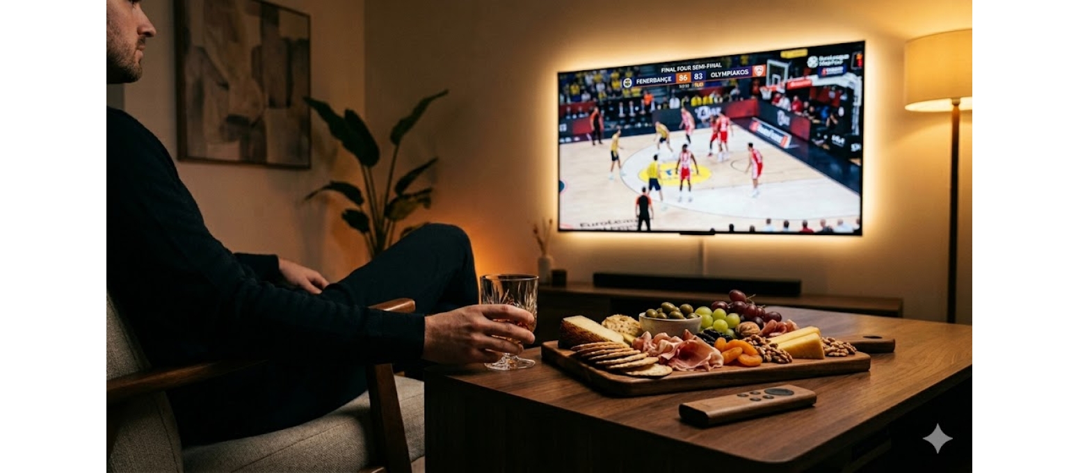 Evde Final Four Keyfi: Cuma Akşamını Rafine Bir Maç Deneyimine Dönüştürme Rutinim