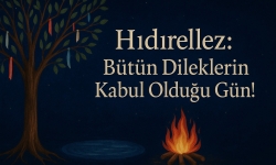 5 Mayıs I Hıdırellez I Bir Dilek Tut!